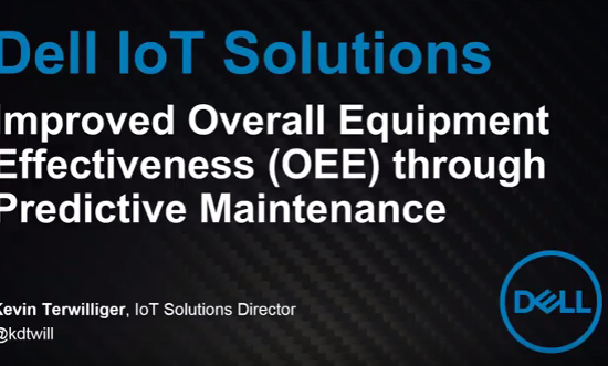 Dell TM - Improved Overall Equipment Effectiveness (OEE) through Predictive Maintenance'.