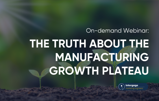 The truth about the manufacturing growth plateau on-demand